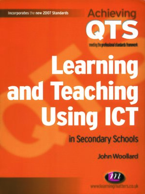 cover image of Learning and Teaching Using ICT in Secondary Schools